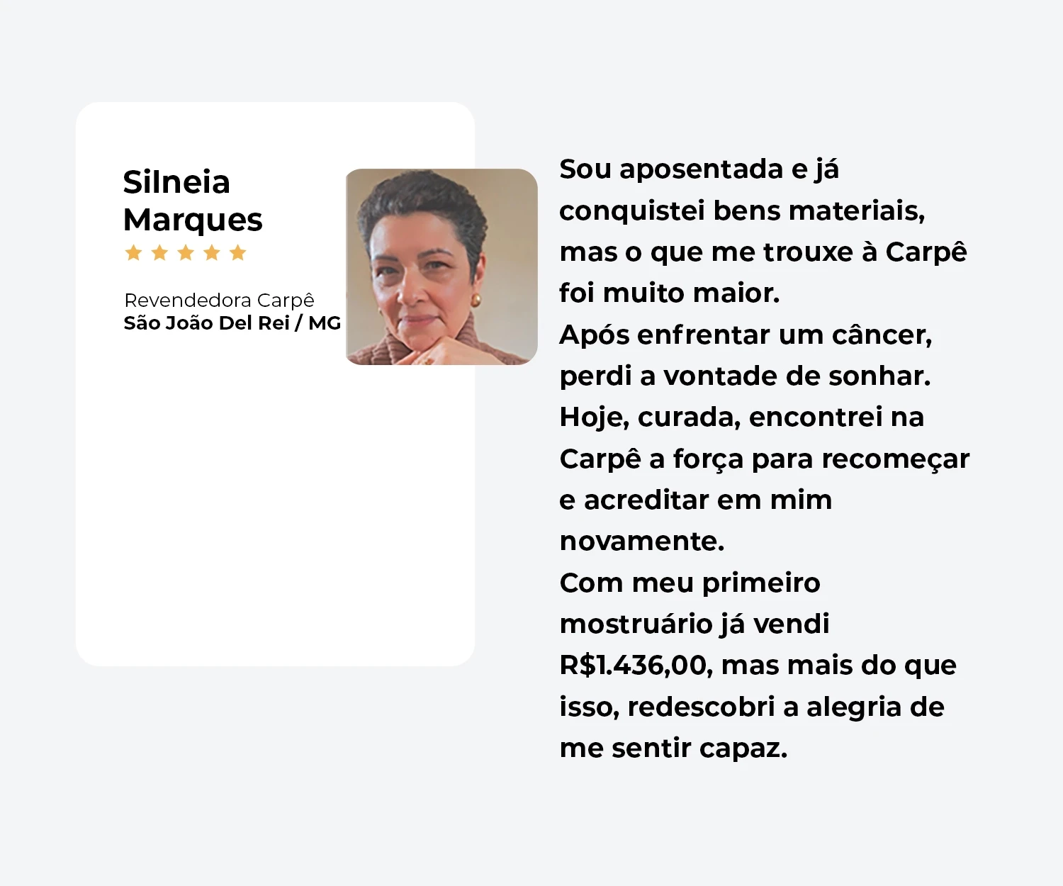 Depoimento de Silneia Marques — Revendedora Carpê, São João Del Rei/MG